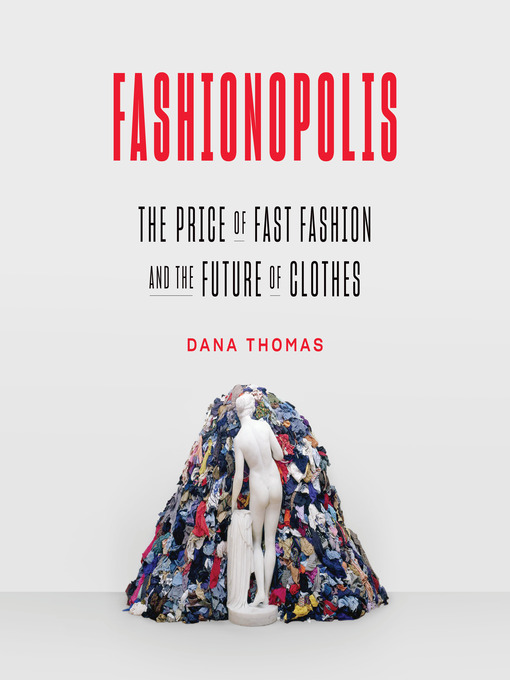 Title details for Fashionopolis by Dana Thomas - Wait list
